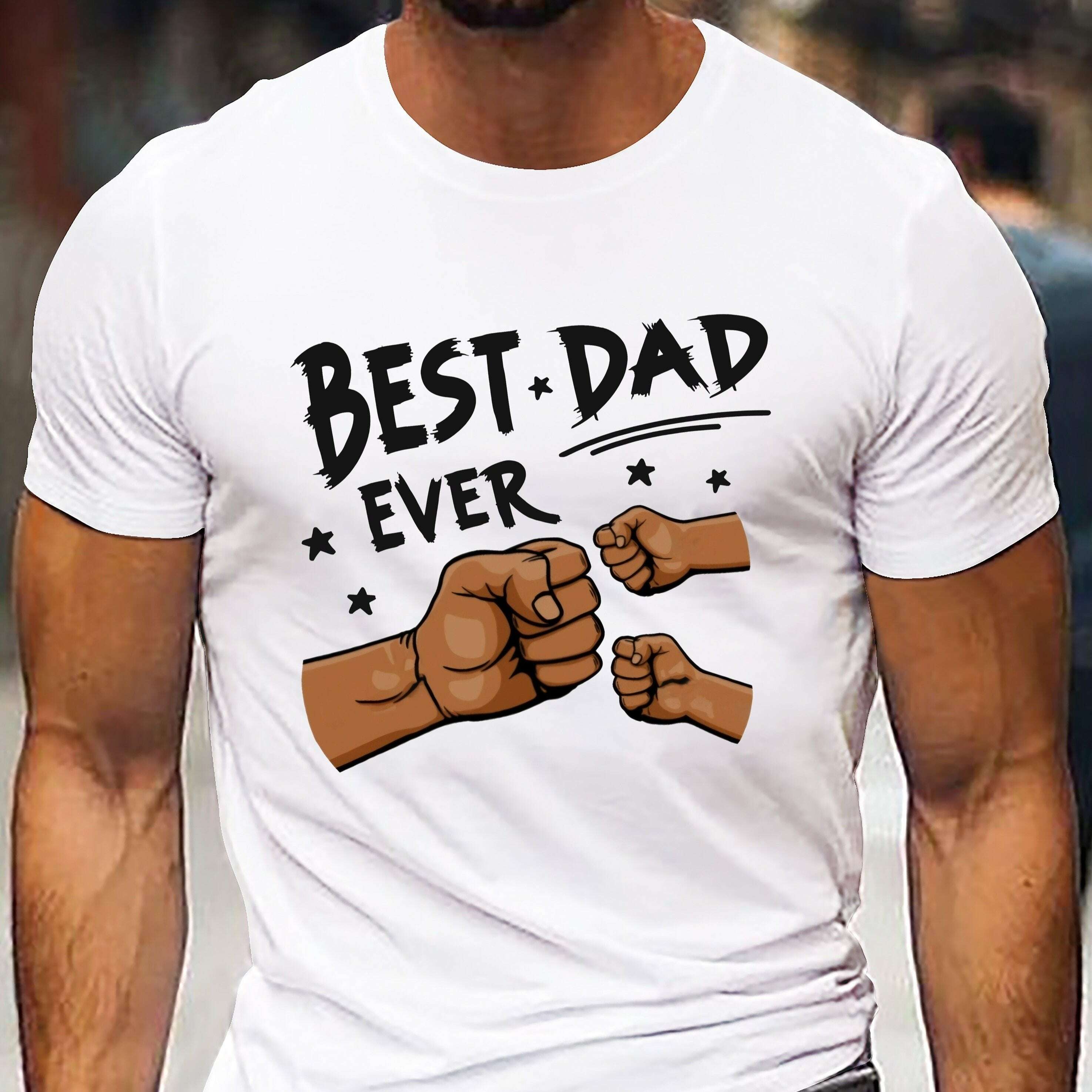 Best Dad Ever Graphic T-Shirt - Casual White Tee for Father's Day   OAXG Black / S